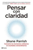 Descargas gratuitas para audiolibros PENSAR CON CLARIDAD
				EBOOK