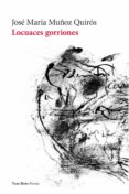 Ebook para el examen bancario descarga gratuita LOCUACES GORRIONES de JOSÉ MARÍA MUÑOZ QUIRÓS 9788412600674 PDF DJVU PDB (Spanish Edition)