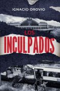 Descargas de audiolibros gratis para PC LOS INCULPADOS
				EBOOK de IGNACIO OROVIO (Literatura española)