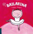 bailarina ( quiero ser )-liesbet slegers-9788414001974 bailarina ( quiero ser )-liesbet slegers-9788414001974
