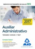 auxiliar administrativo del servicio extremeño de salud (ses): temario comun y test-9788414210574 auxiliar administrativo del servicio extremeño de salud (ses): temario comun y test-9788414210574