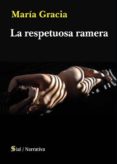la respetuosa ramera-maria gracia-9788415014874 la respetuosa ramera-maria gracia-9788415014874