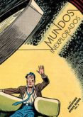 mundos inexplorados: los archivos de steve ditko volumen ii-steve ditko-9788415153474 mundos inexplorados: los archivos de steve ditko volumen ii-steve ditko-9788415153474