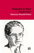 tempestat de flama: antologia poetica-bartomeu rossello-porcel-9788415192374 tempestat de flama: antologia poetica-bartomeu rossello-porcel-9788415192374