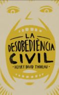 la desobediencia civil-henry david thoreau-9788415549574 la desobediencia civil-henry david thoreau-9788415549574