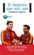 el deporte que nos une-humberto salerno-9788415577874 el deporte que nos une-humberto salerno-9788415577874