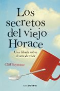 los secretos del viejo horace-michael seymour-9788415594574 los secretos del viejo horace-michael seymour-9788415594574