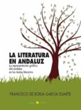 la literatura en andaluz (ebook)-9788415812074 la literatura en andaluz (ebook)-9788415812074