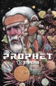prophet 03: imperio-brandon graham-simon roy-farel dalrymple-9788416074174 prophet 03: imperio-brandon graham-simon roy-farel dalrymple-9788416074174