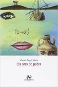 els cors de pedra-miquel angel maria-9788416116874 els cors de pedra-miquel angel maria-9788416116874