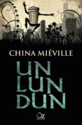 un lun dun-china mieville-9788416224074 un lun dun-china mieville-9788416224074