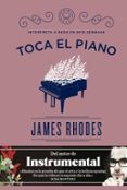 toca el piano: interpreta a bach en seis semanas-james rhodes-9788416290574 toca el piano: interpreta a bach en seis semanas-james rhodes-9788416290574