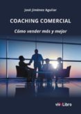 coaching comercial (ebook)-jose jimenez aguilar-9788416317974 coaching comercial (ebook)-jose jimenez aguilar-9788416317974