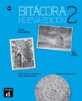 bitácora 2 nueva edición cuaderno de ejercicios. a2-9788416347674 bitácora 2 nueva edición cuaderno de ejercicios. a2-9788416347674