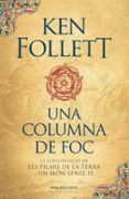 una columna de foc (saga els pilars de la terra 3)-ken follett-9788416430574 una columna de foc (saga els pilars de la terra 3)-ken follett-9788416430574