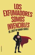 los exfumadores somos invencibles (ebook)-josep maria ramon torrell-9788416498574 los exfumadores somos invencibles (ebook)-josep maria ramon torrell-9788416498574