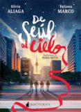 de seúl al cielo-silvia aliaga-tatiana marco-9788416858774 de seúl al cielo-silvia aliaga-tatiana marco-9788416858774