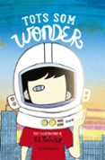 tots som wonder-r.j. palacio-9788416863174 tots som wonder-r.j. palacio-9788416863174