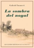 la sombra del nogal-gabriel insausti-9788416981274 la sombra del nogal-gabriel insausti-9788416981274