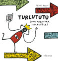 turlututu, una aventura increible!-herve tullet-9788417074074 turlututu, una aventura increible!-herve tullet-9788417074074