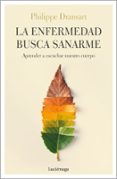 la enfermedad busca sanarme-philippe dransart-9788417371074 la enfermedad busca sanarme-philippe dransart-9788417371074