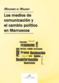 los medios de comunicacion en marruecos y el cambio politico y social. (ebook)-9788417405274 los medios de comunicacion en marruecos y el cambio politico y social. (ebook)-9788417405274