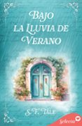 Descarga de libros electrónicos de google BAJO LA LLUVIA DE VERANO
				EBOOK en español 9788418497674