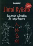 jintai kyusho: los puntos vulnerables del cuerpo humano-9788420305974 jintai kyusho: los puntos vulnerables del cuerpo humano-9788420305974
