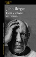 fama y soledad de picasso-john berger-9788420403274 fama y soledad de picasso-john berger-9788420403274
