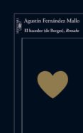 el hacedor (de borges). remake-agustin fernandez mallo-9788420407074 el hacedor (de borges). remake-agustin fernandez mallo-9788420407074