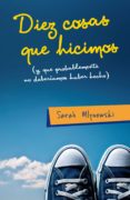 diez cosas que hicimos-sarah mlynowski-9788420410074 diez cosas que hicimos-sarah mlynowski-9788420410074