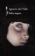 soles negros (capitán arturo andrade 4) (ebook)-ignacio del valle-9788420420974 soles negros (capitán arturo andrade 4) (ebook)-ignacio del valle-9788420420974