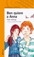 ben quiere a anna (3ª ed.)-peter härtling-9788420449074 ben quiere a anna (3ª ed.)-peter härtling-9788420449074