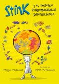 stink y el increible rompemandibulas supergalactico-megan mcdonald-peter h. reynolds-9788420472874 stink y el increible rompemandibulas supergalactico-megan mcdonald-peter h. reynolds-9788420472874