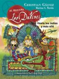 hasta las indias y más allá (el pequeño leo da vinci 9)-christian galvez-9788420483474 hasta las indias y más allá (el pequeño leo da vinci 9)-christian galvez-9788420483474