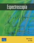 espectroscopia-alberto requena-jose zuñiga-9788420536774 espectroscopia-alberto requena-jose zuñiga-9788420536774