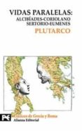 vidas paralelas : alcibias-coriolano, sertorio-eumenesnes-9788420636474 vidas paralelas : alcibias-coriolano, sertorio-eumenesnes-9788420636474