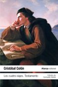 los cuatro viajes: testamento-cristobal colon-9788420691374 los cuatro viajes: testamento-cristobal colon-9788420691374