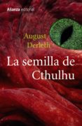 la semilla de cthulhu-august derleth-9788420695174 la semilla de cthulhu-august derleth-9788420695174