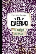 el cuervo: skeleton creek-patrick carman-9788421687574 el cuervo: skeleton creek-patrick carman-9788421687574