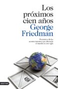 los proximos cien años-george friedman-9788423342174 los proximos cien años-george friedman-9788423342174