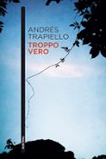 troppo vero-andres trapiello-9788423347674 troppo vero-andres trapiello-9788423347674