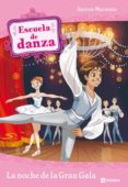 escuela de danza: la noche de la gran gala-aurora marsotto-9788424633974 escuela de danza: la noche de la gran gala-aurora marsotto-9788424633974