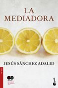 la mediadora-jesus sanchez adalid-9788427042674 la mediadora-jesus sanchez adalid-9788427042674