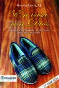 en casa con dios: guia para los ejercicios espirituales en la vid a ordinaria-hedwig lewis-9788427120174 en casa con dios: guia para los ejercicios espirituales en la vid a ordinaria-hedwig lewis-9788427120174