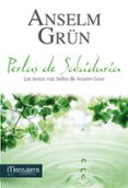 perlas de sabiduria: los textos mas bellos de anselm grun-anselm grün-9788427133174 perlas de sabiduria: los textos mas bellos de anselm grun-anselm grün-9788427133174