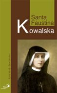 santa faustina kowalska-jose maria fernandez lucio-9788428548274 santa faustina kowalska-jose maria fernandez lucio-9788428548274