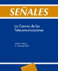 señales: ciencia de la telecomunicacion-john r. pierce-a. michael noll-9788429143874 señales: ciencia de la telecomunicacion-john r. pierce-a. michael noll-9788429143874