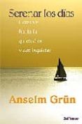 serenar los dias-anselm grün-9788429318074 serenar los dias-anselm grün-9788429318074