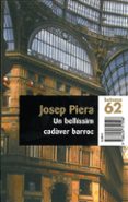 un bellisim cadaver barroc-josep piera-9788429744774 un bellisim cadaver barroc-josep piera-9788429744774